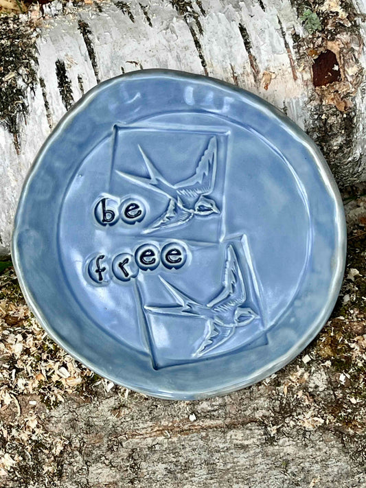 Small "Be Free"  Plate